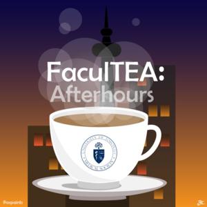 UofT Medicine FaculTEA: Afterhours