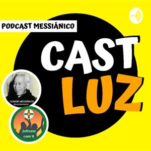 CastLuz - Podcast Messiânico