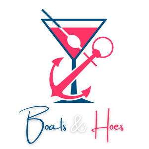 Boats & Hoes
