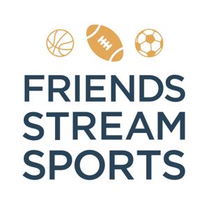 Friends Stream Sports!