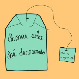 Chorar sobre chá derramado