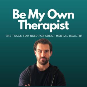 Be My Own Therapist