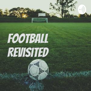 Football Revisited