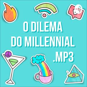 O dilema do millennial.mp3