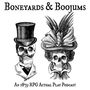 Boneyards & Boojums: An 1879 RPG Actual Play Podcast