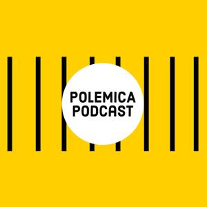 Polemica Podcast