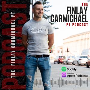 The Finlay Carmichael PT Podcast