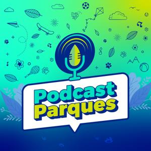 Podcast Parques