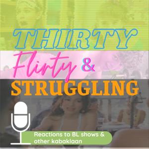 Thirty, Flirty, and Struggling