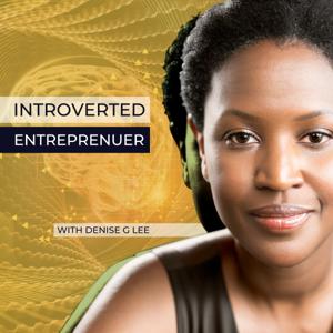 Introverted Entrepreneur by Denise G. Lee