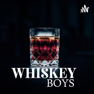 The Whiskey Boys Podcast