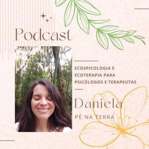 Daniela Pé na Terra - Ecopsicologia e Ecoterapia para Psicólogos e Terapeutas