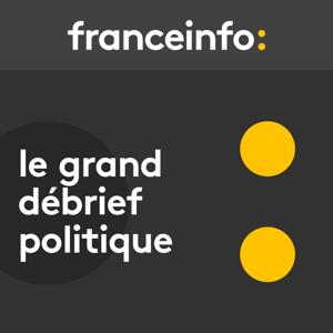 Le grand débrief politique