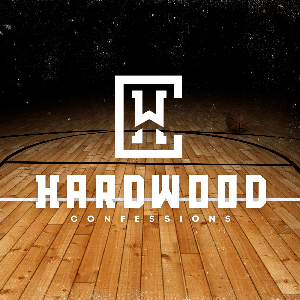 HARDWOOD CONFESSIONS PODCAST