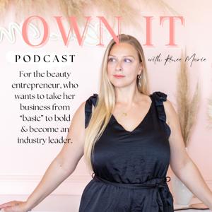 "Own it" Podcast with Renee Marie