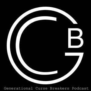 Generational Curse Breakers Podcast