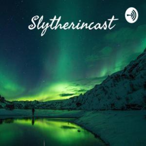 Slytherincast ein Harry Pottcast