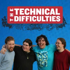 The Technical Difficulties