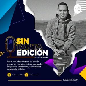 Sin Tanta Edición