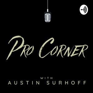 Pro Corner with Austin Surhoff