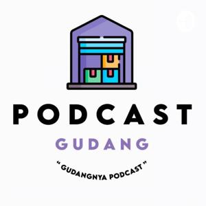 Podcast Gudang