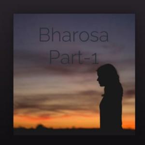 Bharosa Part-1