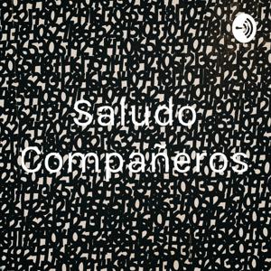 Saludo Compañeros