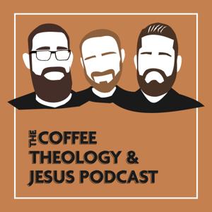 Coffee, Theology, and Jesus