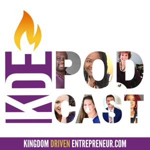 Kingdom Driven Entrepreneur Podcast Live by Phil Bynes:  Kingdom Business | Christian Business | Marketplace Ministry