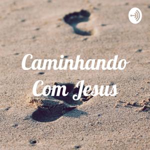 Caminhando Com Jesus