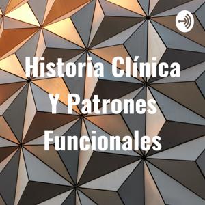 Historia Clínica Y Patrones Funcionales