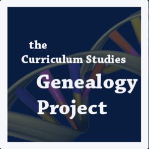 The Curriculum Studies Genealogy Project