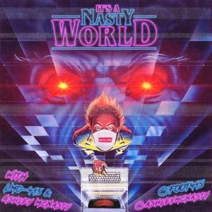 Nasty World