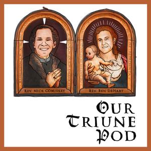 Our Triune Pod