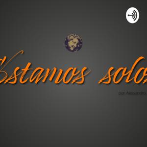 Estamos Solos