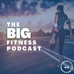 The BIG fitness podcast with Dave Ballantine and Calumn Duthie