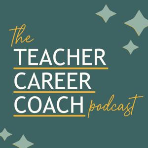 The Teacher Career Coach Podcast by Daphne Gomez