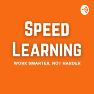 Speed Learning