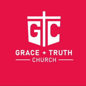 Grace and Truth Church Podcast