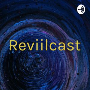 Reviilcast