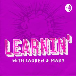 Learnin' with Lauren and Mary