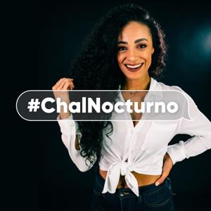 #ChalNocturno