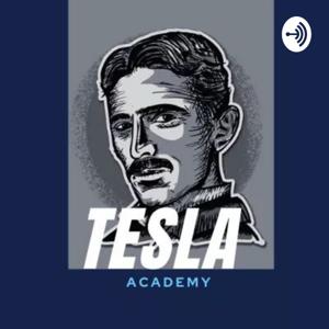 Tesla Academy Podcast