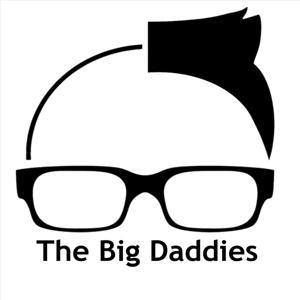 The Big Daddies Podcast