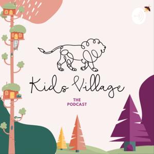 Kids Village- The Podcast