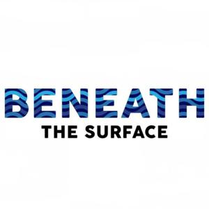 Beneath the Surface