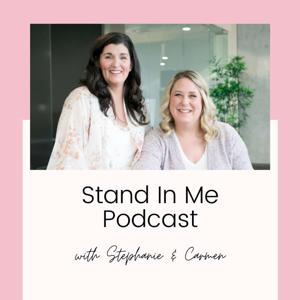 Stand In Me Podcast