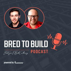 Bred To Build - Construction Podcast