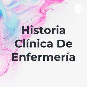 Historia Clínica De Enfermería