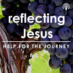 Reflecting Jesus Podcast